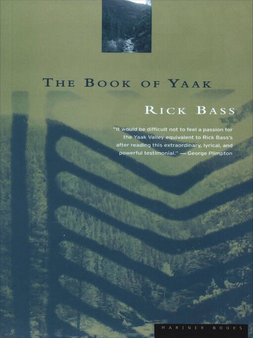 Title details for The Book of Yaak by Rick Bass - Available